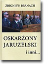 Oskarżony Jaruzelski i inni...